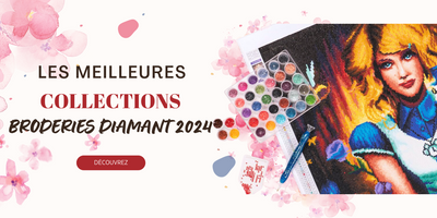 Les Meilleures Collections de Broderies Diamant en 2024